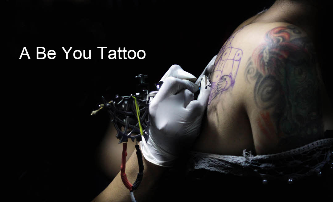 What About A Be You Tattoo